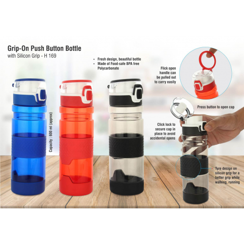 Grip-On: Push button bottle with silicon grip (600ml approx) - H169